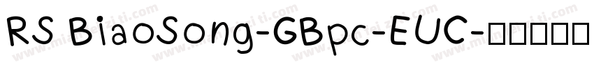 RS BiaoSong-GBpc-EUC字体转换